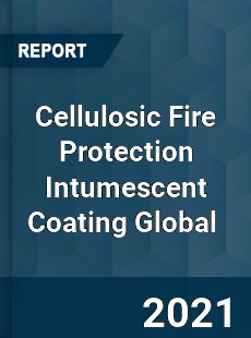 Cellulosic Fire Protection Intumescent Coating Market