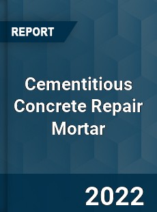 Cementitious Concrete Repair Mortar Market