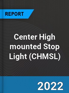 Center High mounted Stop Light Market