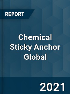 Chemical Sticky Anchor Market