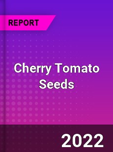 Cherry Tomato Seeds Market