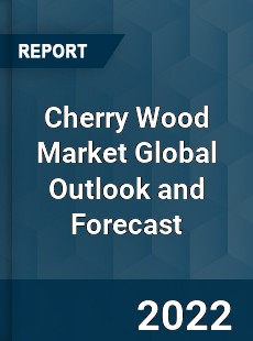Cherry Wood Market Global Outlook and Forecast