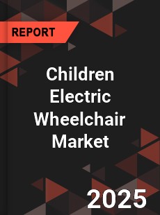 Global Children Electric Wheelchair Industry