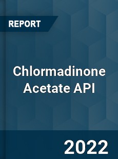Chlormadinone Acetate API Market
