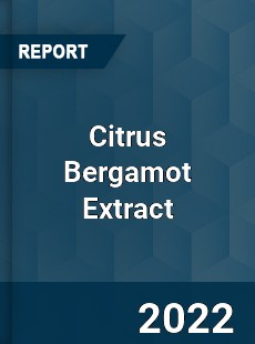Citrus Bergamot Extract Market