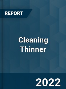 Cleaning Thinner Market