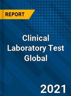 Clinical Laboratory Test Market