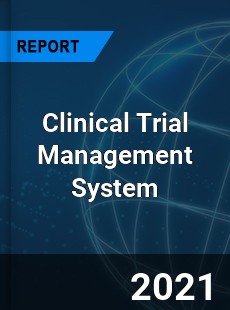 Clinical Trial Management System Market