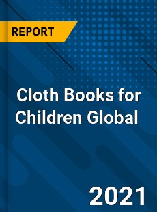 Cloth Books for Children Market