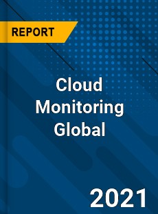 Cloud Monitoring Global Market