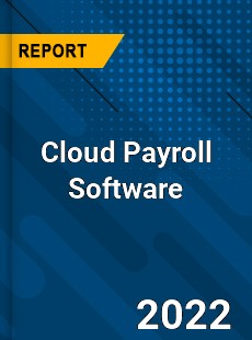 Cloud Payroll Software Market