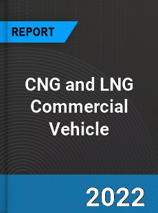 CNG and LNG Commercial Vehicle Market