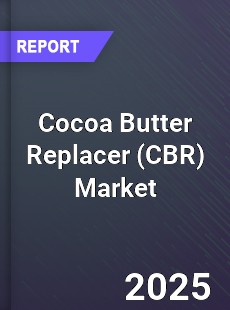 Cocoa Butter Replacer Market