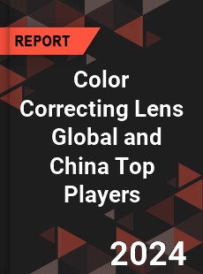 Color Correcting Lens Global and China Top Players Market