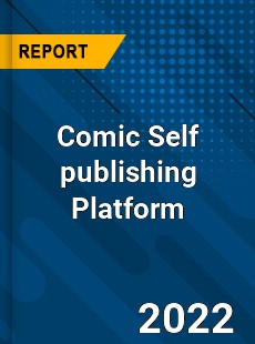 Comic Self publishing Platform Market