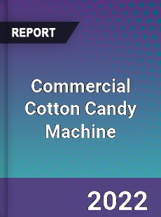Commercial Cotton Candy Machine Market