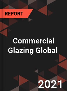 Commercial Glazing Market