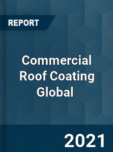 Commercial Roof Coating Global Market