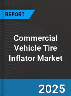 Commercial Vehicle Tire Inflator Market