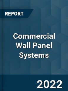 Commercial Wall Panel Systems Market