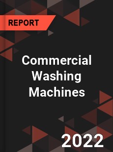 Commercial Washing Machines Market