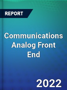 Communications Analog Front End Market