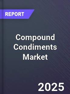 Compound Condiments Global and China Top Players Market