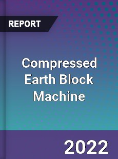Compressed Earth Block Machine Market