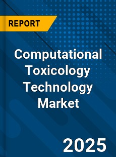 Computational Toxicology Technology Global and China Top Players Market