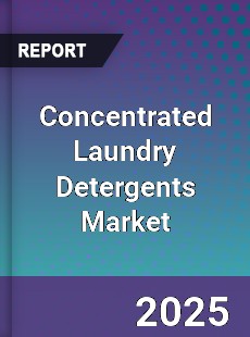 Concentrated Laundry Detergents Market