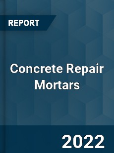 Concrete Repair Mortars Market