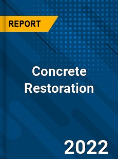 Concrete Restoration Market