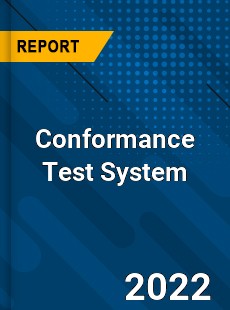 Conformance Test System Market