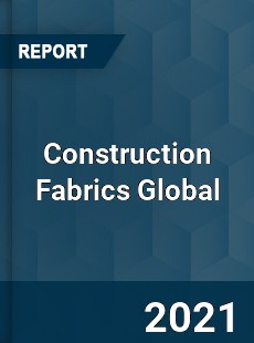 Construction Fabrics Global Market