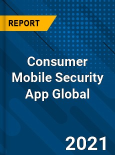 Consumer Mobile Security App Market