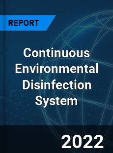 Continuous Environmental Disinfection System Market