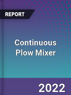 Continuous Plow Mixer Market