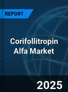 Corifollitropin Alfa Market