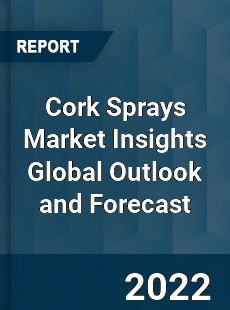 Cork Sprays Market Insights Global Outlook and Forecast