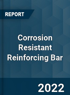 Corrosion Resistant Reinforcing Bar Market