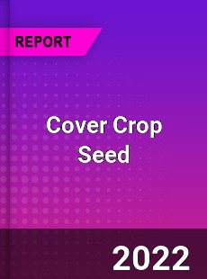 Cover Crop Seed Market