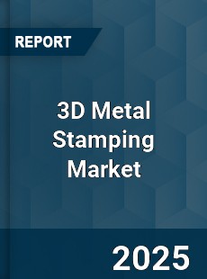 COVID 19 Outbreak Global 3D Metal Stamping Industry