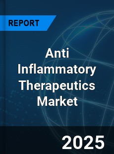 COVID 19 Outbreak Global Anti Inflammatory Therapeutics Industry