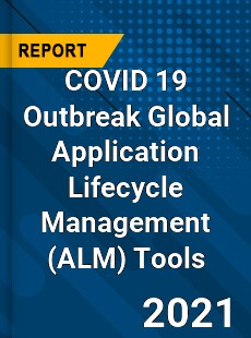 COVID 19 Outbreak Global Application Lifecycle Management Tools Industry