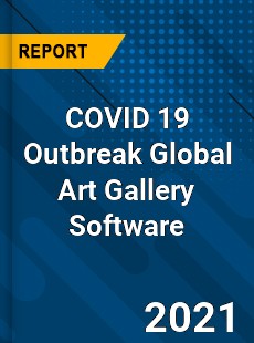 COVID 19 Outbreak Global Art Gallery Software Industry