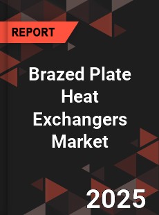 COVID 19 Outbreak Global Brazed Plate Heat Exchangers Industry