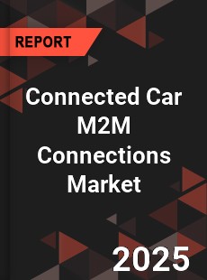 COVID 19 Outbreak Global Connected Car M2M Connections Industry