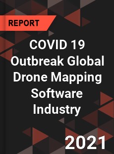 COVID 19 Outbreak Global Drone Mapping Software Industry