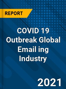 COVID 19 Outbreak Global Email Marketing Industry