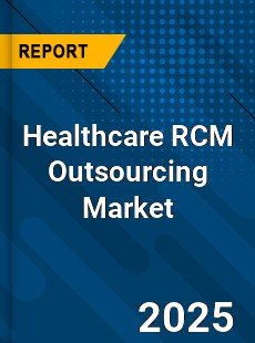COVID 19 Outbreak Global Healthcare RCM Outsourcing Industry